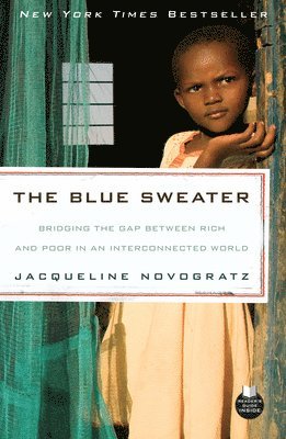 Jacqueline Novogratz - The Blue Sweater: Bridging the Gap Between Rich and Poor in an Interconnected World, Häftad