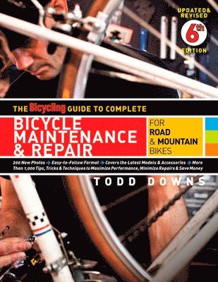 The Bicycling Guide to Complete Bicycle Maintenance & Repair 1