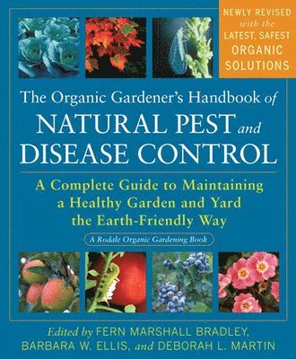 The Organic Gardener's Handbook of Natural Pest and Disease Control 1