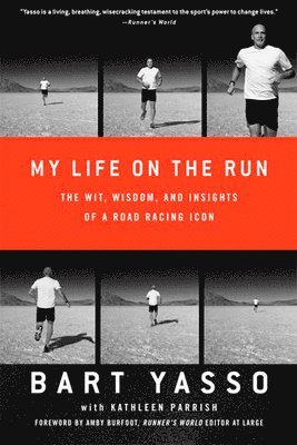Bart Yasso, Kathleen Parrish - My Life on the Run, Häftad