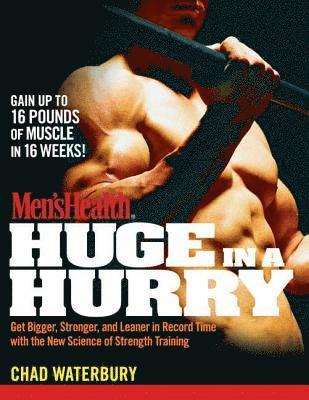 Waterbury, C: Men's Health Huge in a Hurry