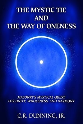 bokomslag The Mystic Tie and the Way of Oneness