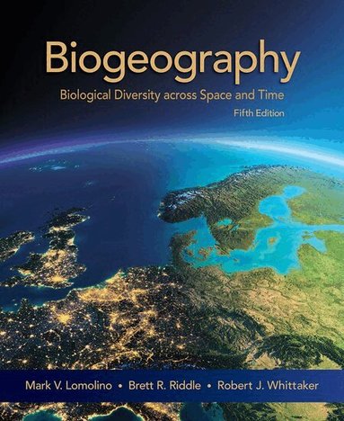 Mark V. Lomolino, Brett R. Riddle, Robert J. Whittaker - Biogeography, Inbunden