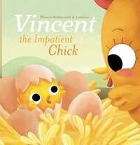 bokomslag Vincent the Impatient Chick