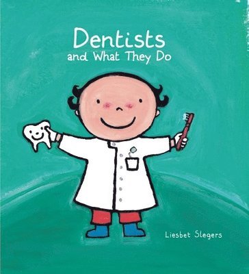Dentists and What They Do