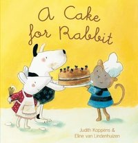 bokomslag A Cake for Rabbit