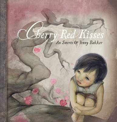 An Swerts - Cherry Red Kisses, Inbunden
