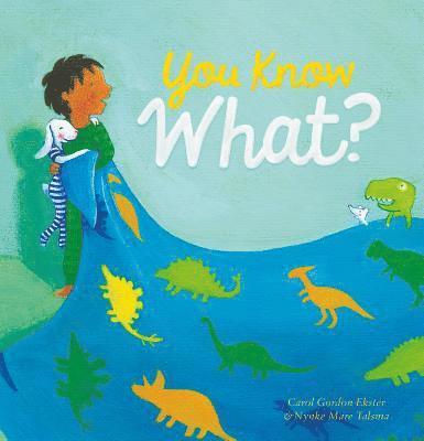 Carol Gordon Ekster - You Know What?, Inbunden