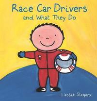 bokomslag Race Car Drivers and What They Do