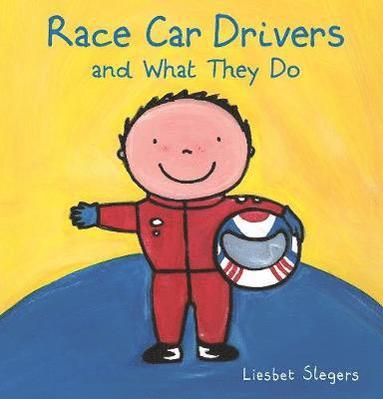bokomslag Race Car Drivers and What They Do