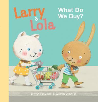 bokomslag Larry and Lola: What Do We Buy?