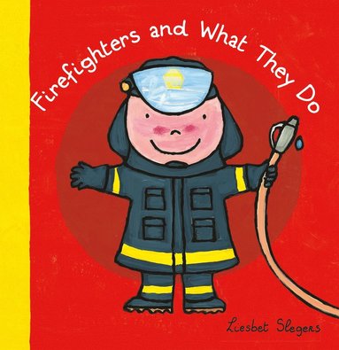 bokomslag Firefighters and What They Do
