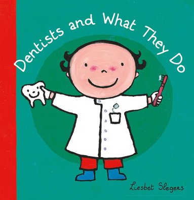 bokomslag Dentists and What They Do