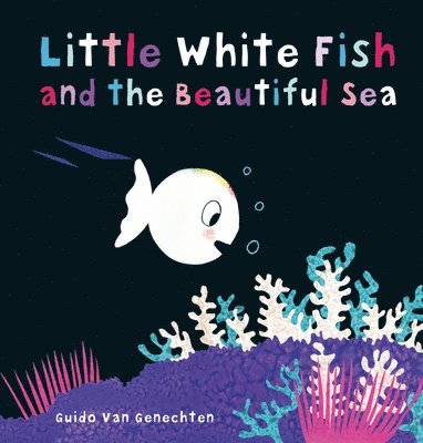 Little White Fish and the Beautiful Sea 1