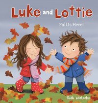 bokomslag Luke & Lottie. Fall is Here!
