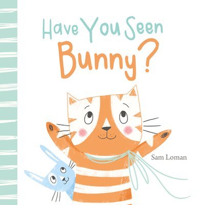Sam Loman - Have You Seen Bunny?, Inbunden