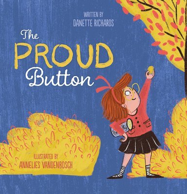 Danette Richards, Richards Danette - Proud Button, Inbunden