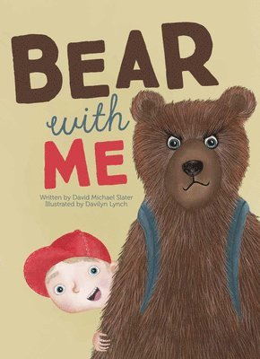 David Michael Slater - Bear with Me, Inbunden
