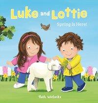 bokomslag Luke and Lottie. Spring Is Here!
