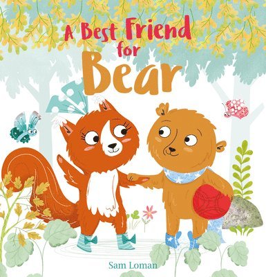 Sam Loman - Best Friend for Bear, Inbunden