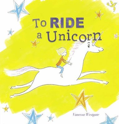bokomslag To Ride a Unicorn