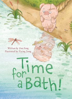 Yun Feng - Time for a Bath!, Inbunden