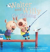 bokomslag Walter and Willy Go Fishing