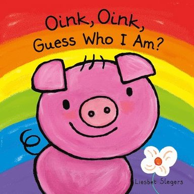 bokomslag Oink, Oink, Guess Who I Am