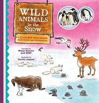 bokomslag Wild Animals in the Snow. A Picture Book about Animals with Stories and Information