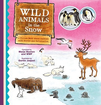 Wild Animals in the Snow. A Picture Book about Animals with Stories and Information 1