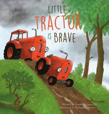 bokomslag Little Tractor Is Brave