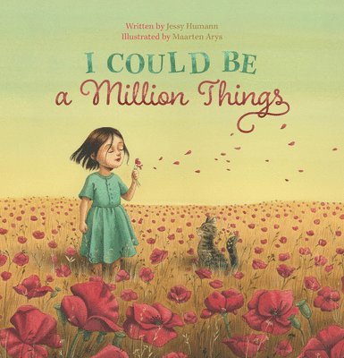 I Could Be a Million Things 1