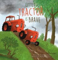 bokomslag Little Tractor is Brave