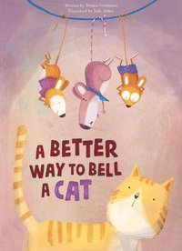 bokomslag A Better Way to Bell a Cat