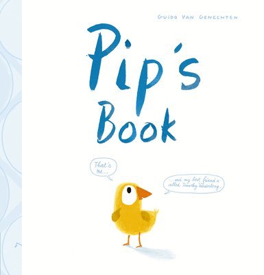 Guido Genechten, Guido Van Genechten - Pip's Book, Inbunden