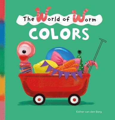 Esther van den Berg, Esther Van Den Berg, van den Berg Esther, Esther Van Den Berg - World of Worm. Colors, Inbunden