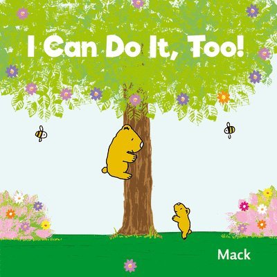 I Can Do It, Too! 1