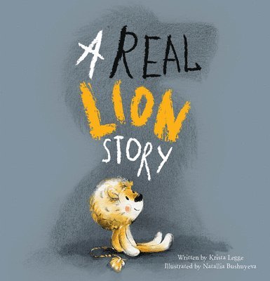 Krista Legge - Real Lion Story, Inbunden