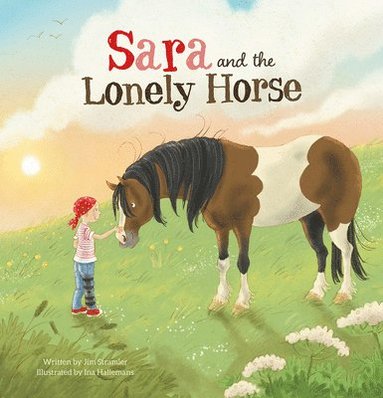 bokomslag Sara and the Lonely Horse