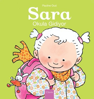 Sara Okula Gidiyor (Sarah Goes To School, Turkish) 1