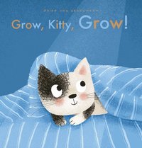 bokomslag Grow, Kitty, Grow!