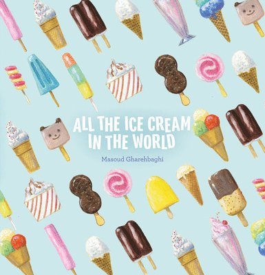 All the Ice Cream in the World 1