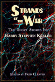 bokomslag Strands of the Web: The Short Stories of Harry Stephen Keeler