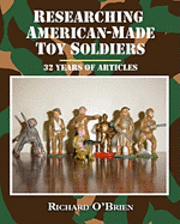 bokomslag Researching American-Made Toy Soldiers: Thirty-Two Years of Articles