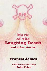 bokomslag Mark of the Laughing Death and Other Stories