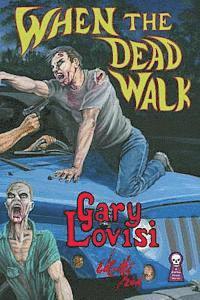 When The Dead Walk