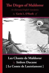 bokomslag The Dirges of Maldoror: An Illustrated English Translation of Les Chants de Maldoror