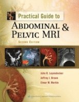 Practical Guide to Abdominal and Pelvic MRI 1