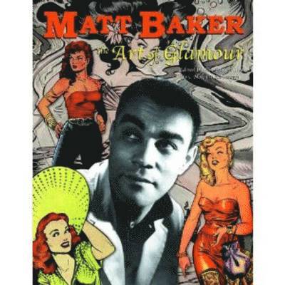 Matt Baker: The Art of Glamour