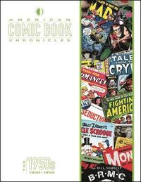 bokomslag American Comic Book Chronicles: The 1950s